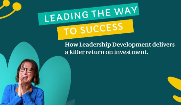 Leading the Way to Success: How Leadership Development Delivers a Killer ROI